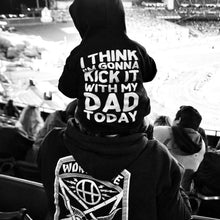 Load image into Gallery viewer, Kiddos Kick It With Dad Today Hoodie