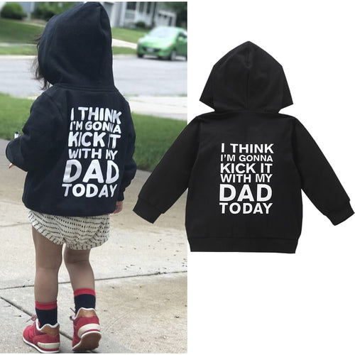 Kiddos Kick It With Dad Today Hoodie